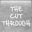 The Cut Through